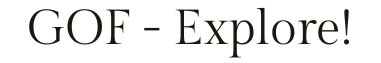 GOF - Explore!